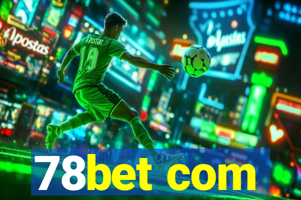 78bet com